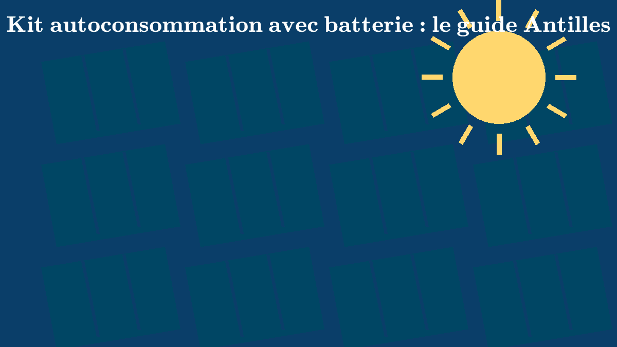 Kit autoconsommation avec batterie : dimensionnement kWh et technologie LFP